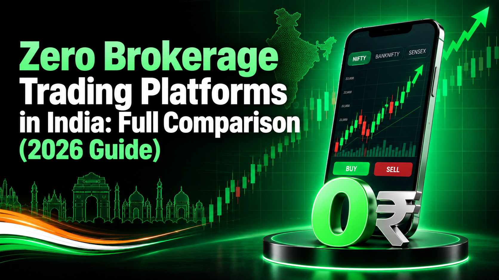 Zero Brokerage Trading Platforms in India: Full Comparison (2026 Guide)