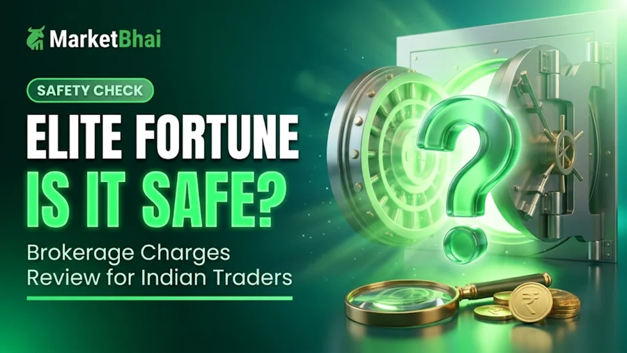 Elite Fortune Brokerage Charges Review: Trading Margin, Platform Safety & Alternatives (2026)